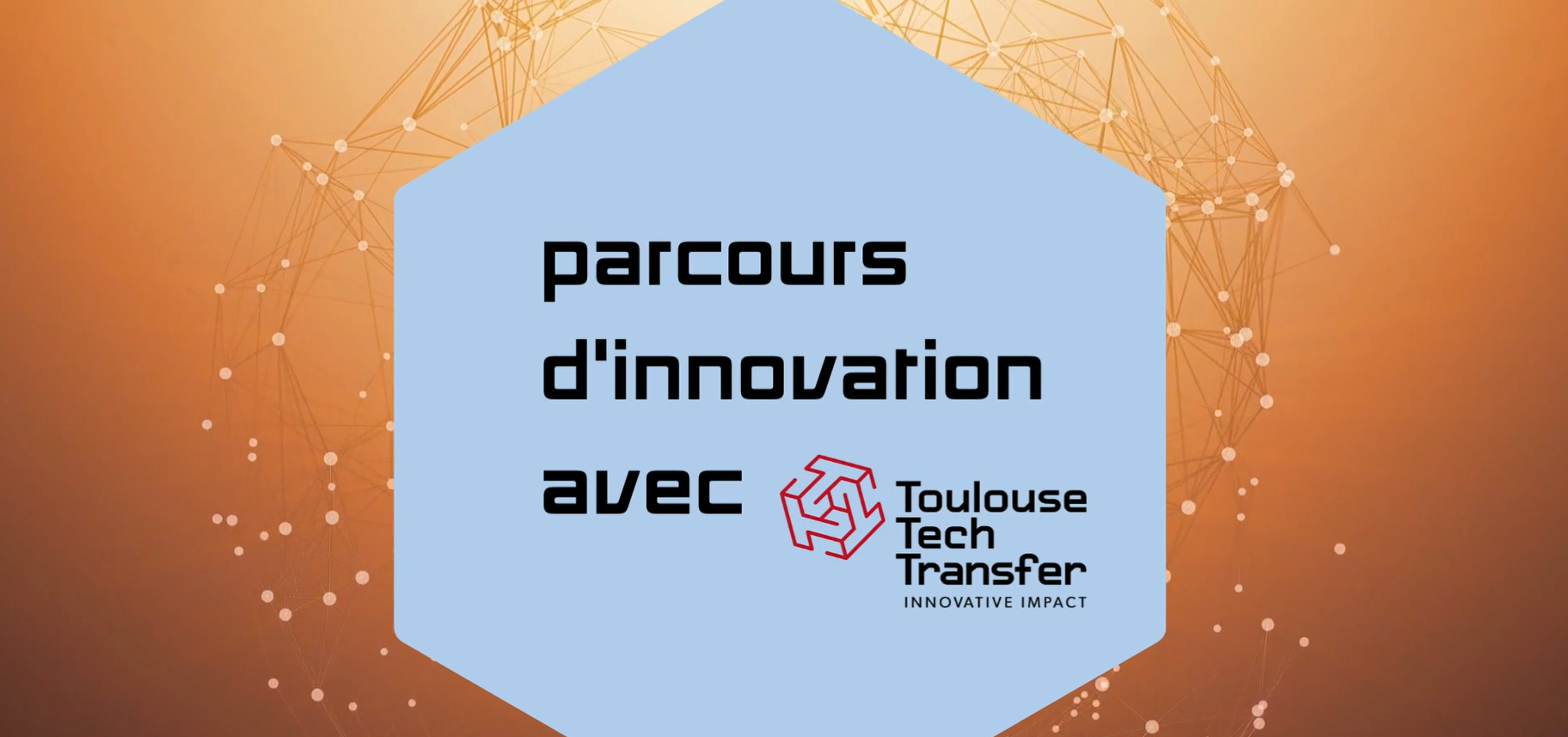 Afficher la vidéo Parcours d'innovation de RollingDot avec Toulouse Tech Transfer